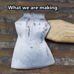 Hatchets and Axes.